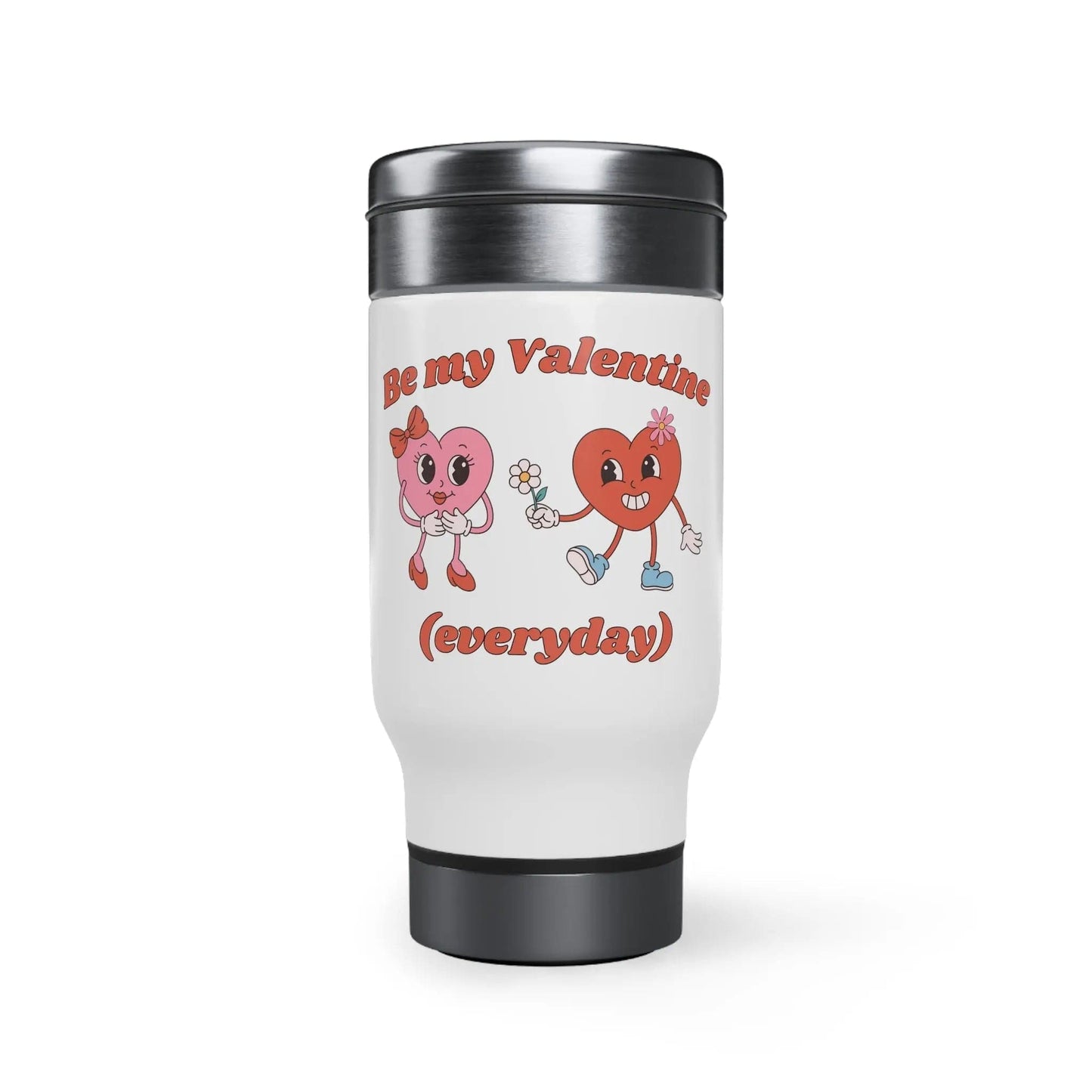 Be my valentine - Stainless Steel Travel Mug with Handle, 14oz - NOVINC