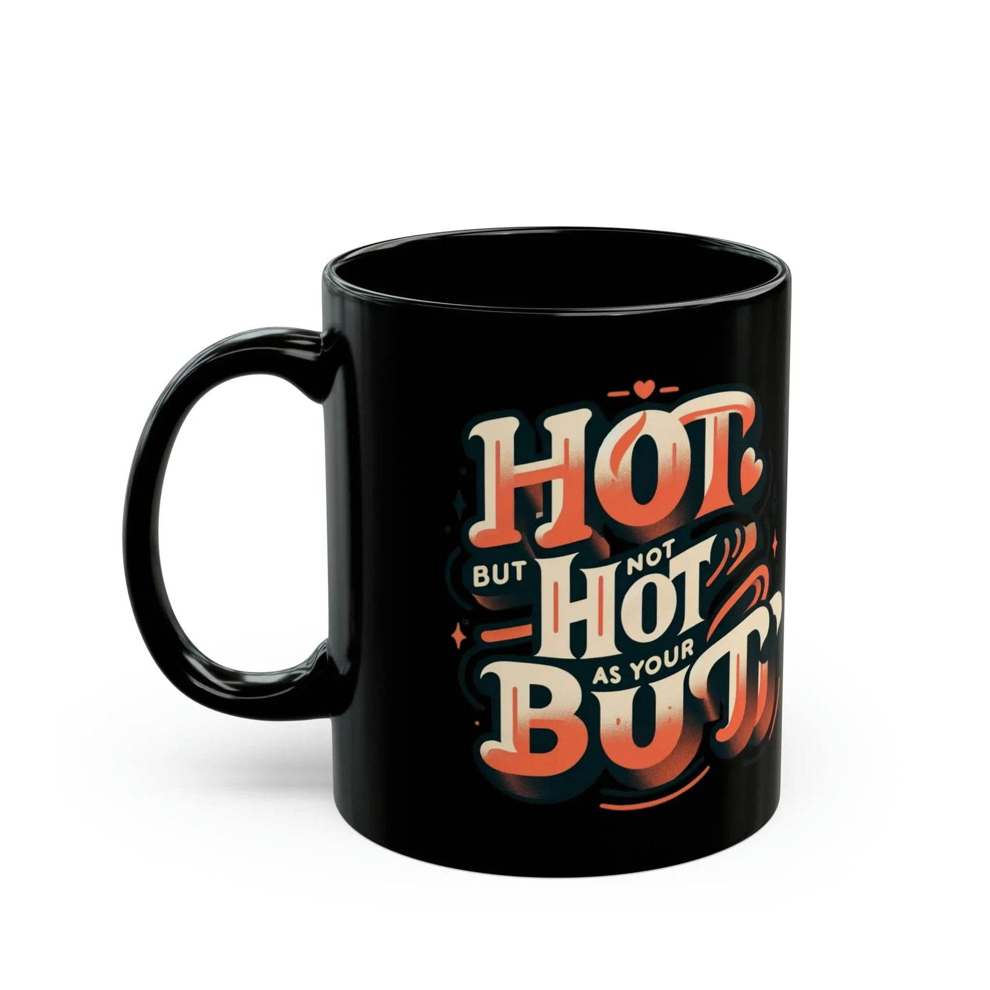 Black of Hot Butt 11oz Black Mug - NOVINC