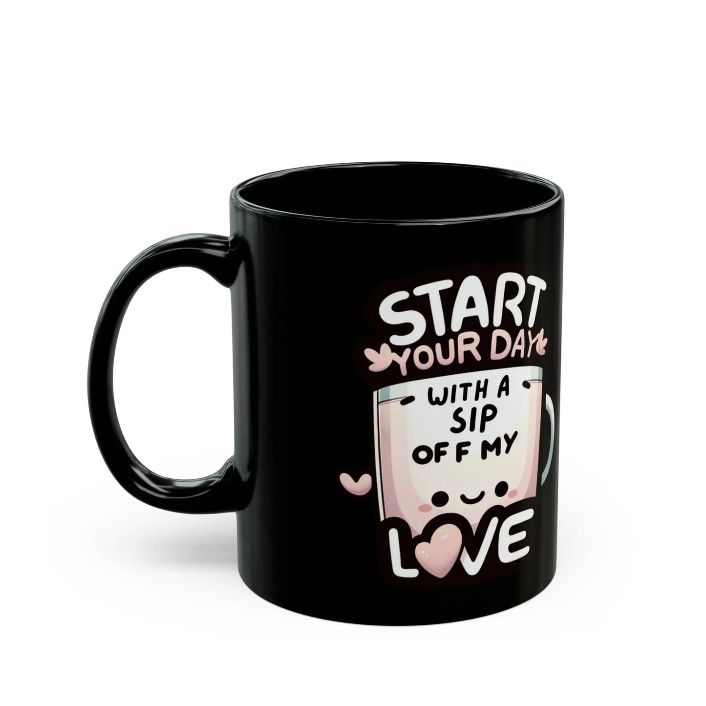 Black of Sip Of My Love of 11oz Black Mug - NOVINC