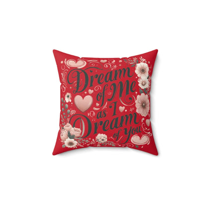 Dream of me Spun Polyester Square Pillow - NOVINC