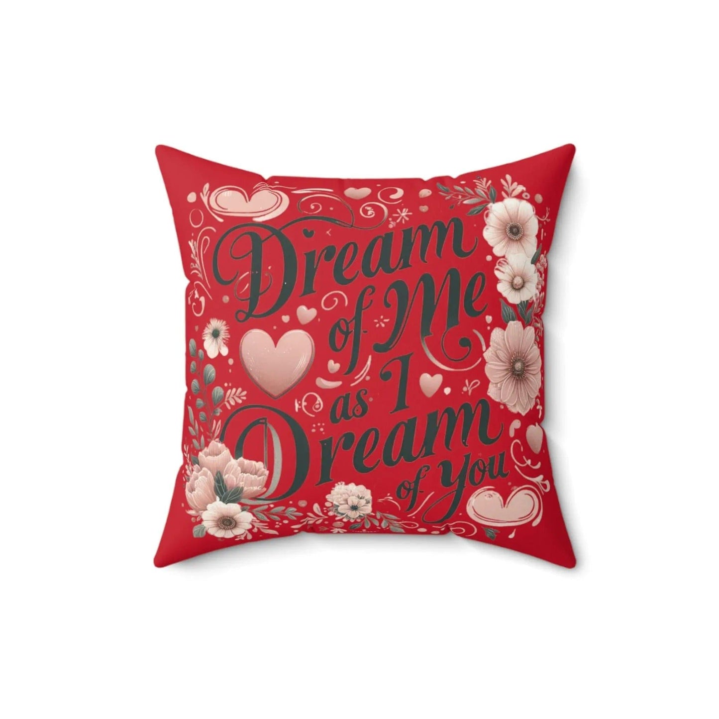 Dream of me Spun Polyester Square Pillow - NOVINC