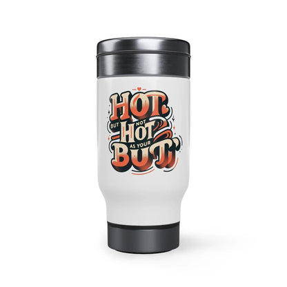 Hot BUTT Stainless Steel Travel Mug with Handle, 14oz - NOVINC