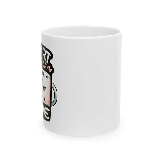 Sip Of My Love Ceramic Mug 11oz - NOVINC