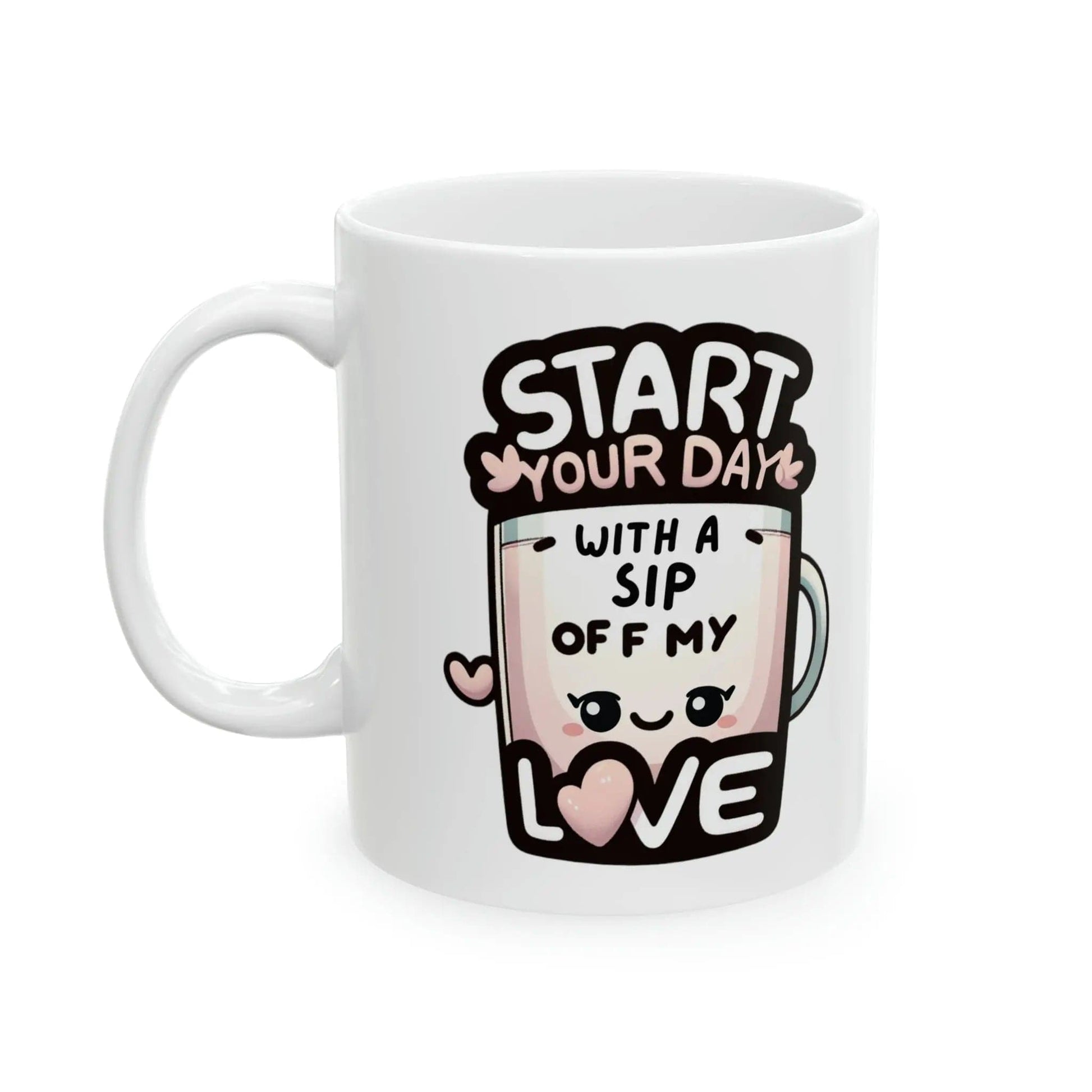 W of Sip Of My Love Ceramic Mug 11oz - NOVINC